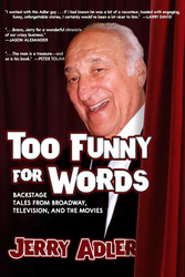 Too Funny for Words: Backstage Tales from Broadway Television and the