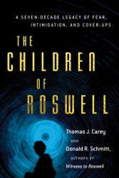 The Children of Roswell: A Seven-Decade Legacy of Fear Intimidation