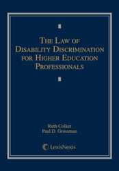 The Law of Disability Discrimination for Higher Education Professionals