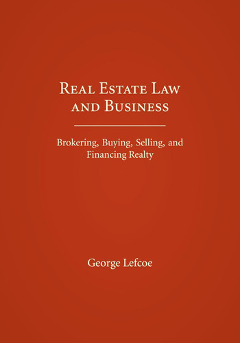 Real Estate Law and Business: Brokering Buying Selling and Financing