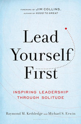 Lead Yourself First: Inspiring Leadership Through Solitude
