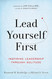 Lead Yourself First: Inspiring Leadership Through Solitude