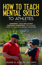 How to Teach Mental Skills to Athletes