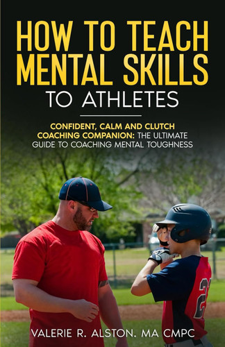 How to Teach Mental Skills to Athletes