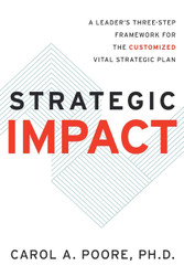 Strategic Impact: A Leader's Three-Step Framework for the Customized