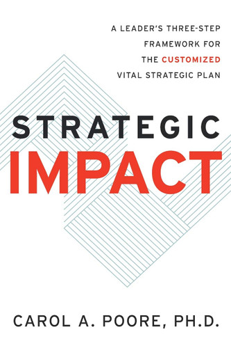 Strategic Impact: A Leader's Three-Step Framework for the Customized
