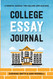 College Essay Journal: A Mindful Manual for College Applications