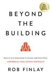Beyond the Building: How to Use Innovation to Create and Grow Your