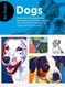 Art Studio: Dogs: More than 50 projects and techniques for drawing