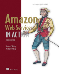 Amazon Web Services in Action:An in-depth guide to AWS