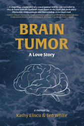 Brain Tumor: A Love Story