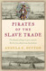 Pirates of the Slave Trade: The Battle of Cape Lopez and the Birth of