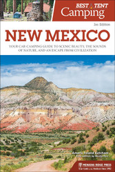 Best Tent Camping: New Mexico: Your Car-Camping Guide to Scenic