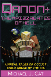 QAnon & the #Pizzagates of Hell: Unreal Tales of Occult Child Abuse