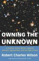 Owning the Unknown: A Science Fiction Writer Explores Atheism