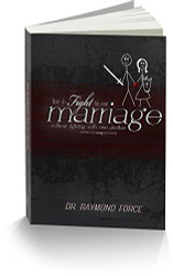 How to Fight for Your Marriage Without Fighting with One Another