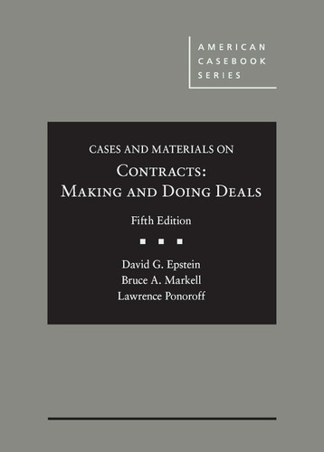 Cases and Materials on Contracts Making and Doing Deals