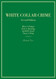 White Collar Crime (Hornbooks)