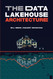 The Data Lakehouse Architecture