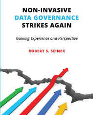 Non-Invasive Data Governance Strikes Again: Gaining Experience and
