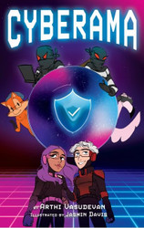 Cyberama: A Children's Book on Internet Safety and Cybersecurity