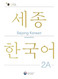 Sejong Korean 2A: English Edition