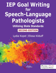 IEP Goal Writing for Speech-Language Pathologists: Utilizing State