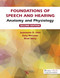 Foundations of Speech and Hearing (Anatomy and Physiology)