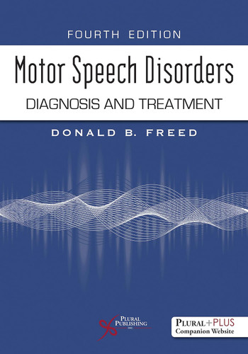 Motor Speech Disorders: Diagnosis and Treatment