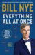 Everything All at Once: How to Think Like a Science Guy Solve Any