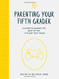 Parenting Your Fifth Grader: A Guide to Making the Most of the "I've