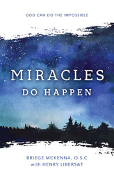 Miracles Do Happen: God Can Do the Impossible (New Edition)