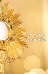 La linda eucharistia (Beautiful Eucharist Spanish Edition)