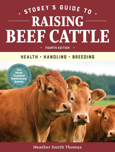 Storey's Guide to Raising Beef Cattle:Health Handling Breeding