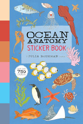 Ocean Anatomy Sticker Book: A Julia Rothman Creation; More than 750