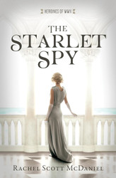 Starlet Spy (Heroines of Wwii 11)