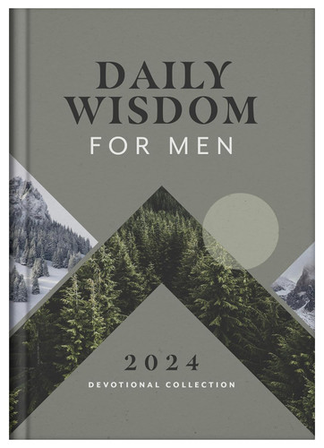 Daily Wisdom for Men 2024 Devotional Collection