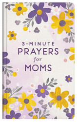 3-minute Prayers for Moms (3-minute Devotions)