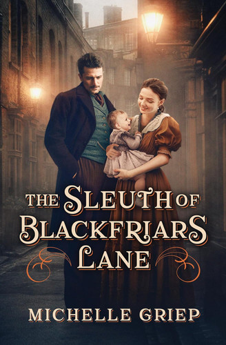 The Sleuth of Blackfriars Lane (Blackfriars Lane 3)