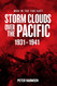 Storm Clouds Over the Pacific 1931-1941 (War in the Far East)