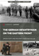 The German Infantryman on the Eastern Front
