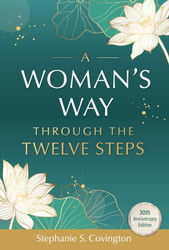 A Woman's Way through the Twelve Steps