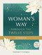 A Woman's Way through the Twelve Steps Workbook