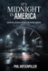 It's Midnight In America