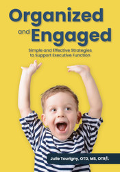 Organized and Engaged: Simple and Effective Strategies to Support