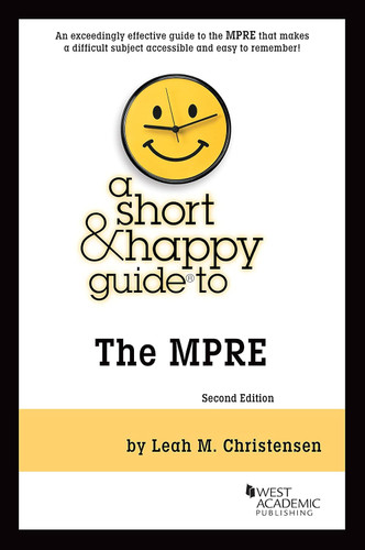 A Short & Happy Guide to the MPRE (Short & Happy Guides)