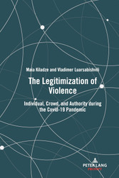 The Legitimization of Violence: Individual Crowd and Authority during