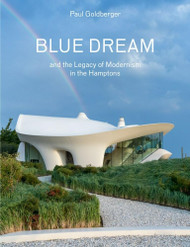Blue Dream and the Legacy of Modernism in the Hamptons: A House by