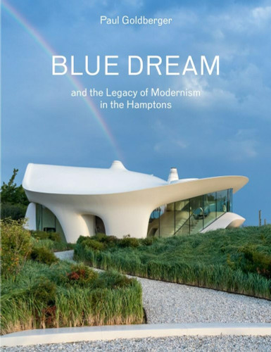 Blue Dream and the Legacy of Modernism in the Hamptons: A House by