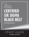 The ASQ Certified Six Sigma Black Belt Study Guide The ASQ Certified Six Sigma Black Belt Study Guide